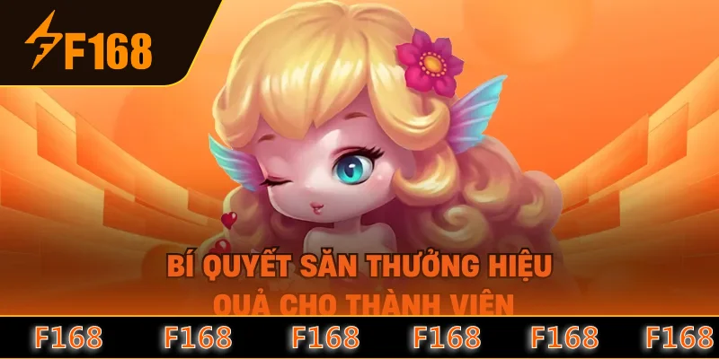 Bí quyết săn thưởng hiệu quả cho thành viên Bí quyết săn thưởng hiệu quả cho thành viên