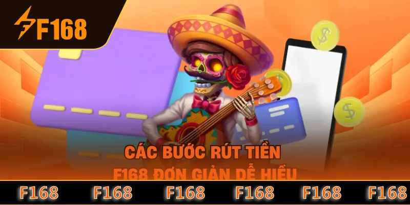 Các bước rút tiền F168 đơn giản dễ hiểu