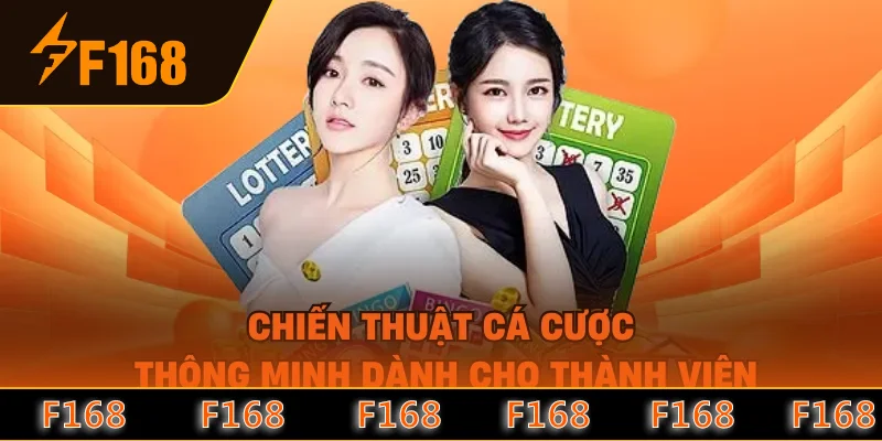 Chiến thuật cá cược thông minh dành cho thành viên Chiến thuật cá cược thông minh dành cho thành viên